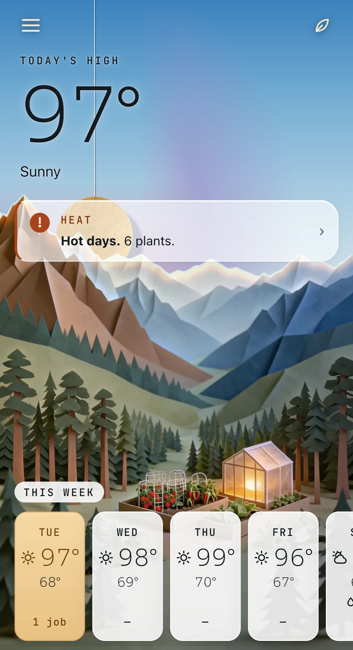 Today on a July morning: 97°F and sunny, a heat warning for 6 plants, and a week in the high 90s